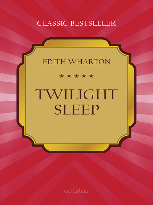 Title details for Twilight Sleep by Edith Wharton - Available
